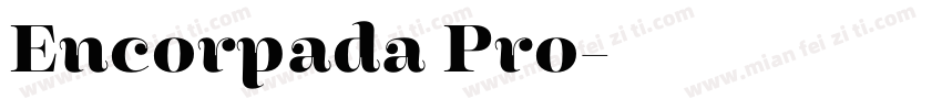 Encorpada Pro字体转换